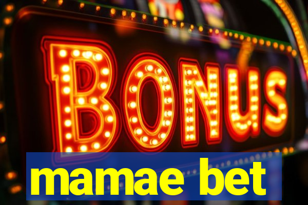 mamae bet