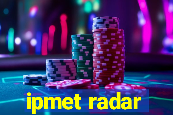 ipmet radar