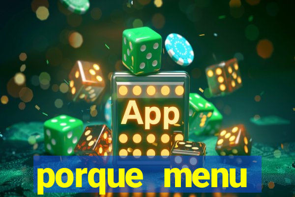 porque menu selvagem acabou