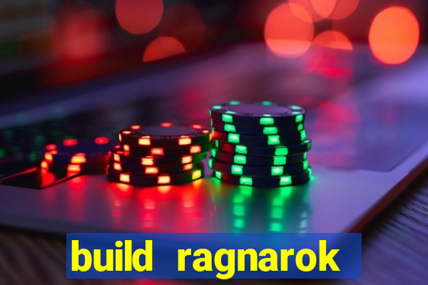 build ragnarok history reborn 1x