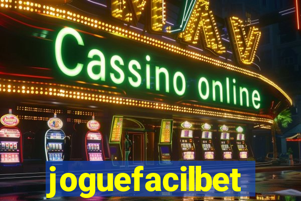 joguefacilbet