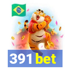 391 bet