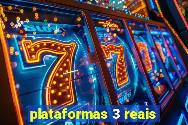 plataformas 3 reais