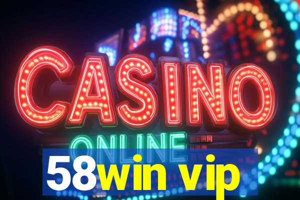 58win vip