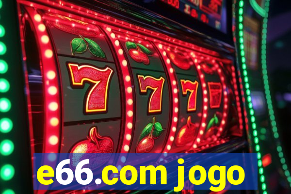 e66.com jogo