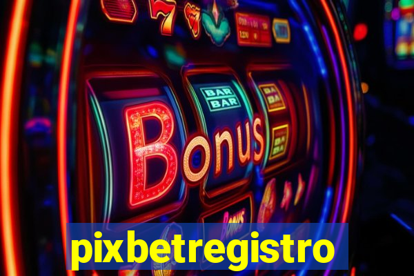 pixbetregistro