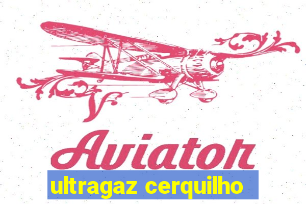 ultragaz cerquilho
