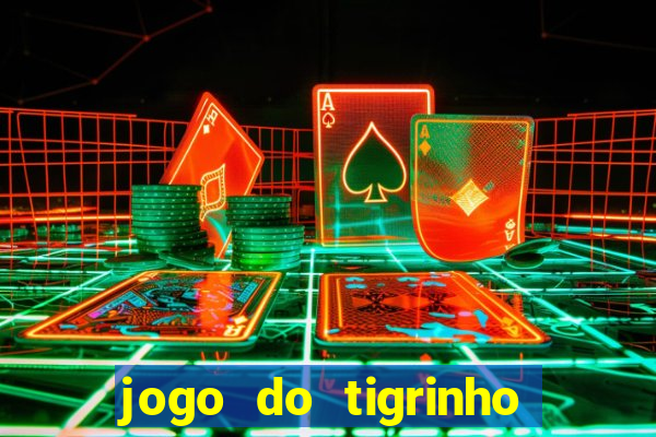 jogo do tigrinho plataforma de r$ 5