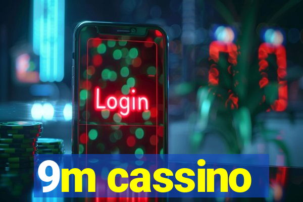 9m cassino