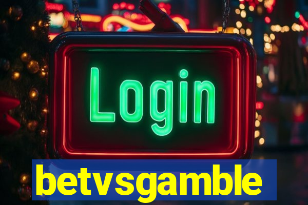 betvsgamble