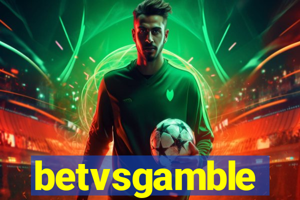 betvsgamble
