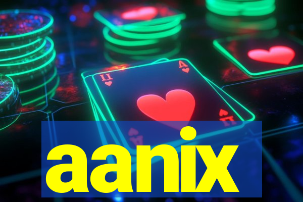 aanix
