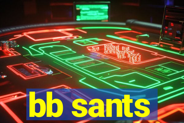 bb sants