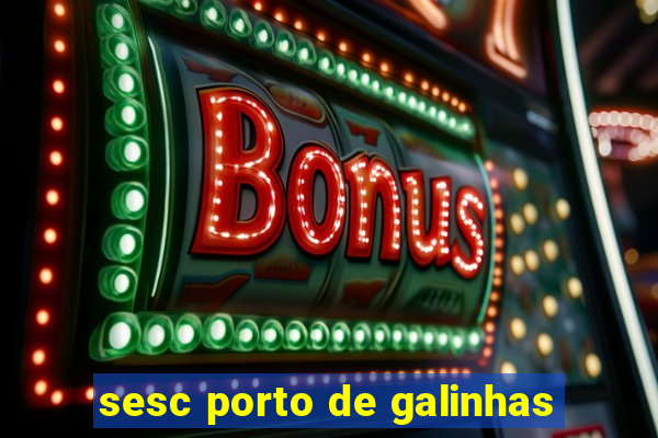 sesc porto de galinhas