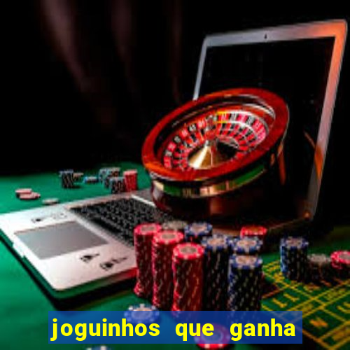 joguinhos que ganha dinheiro sem depositar