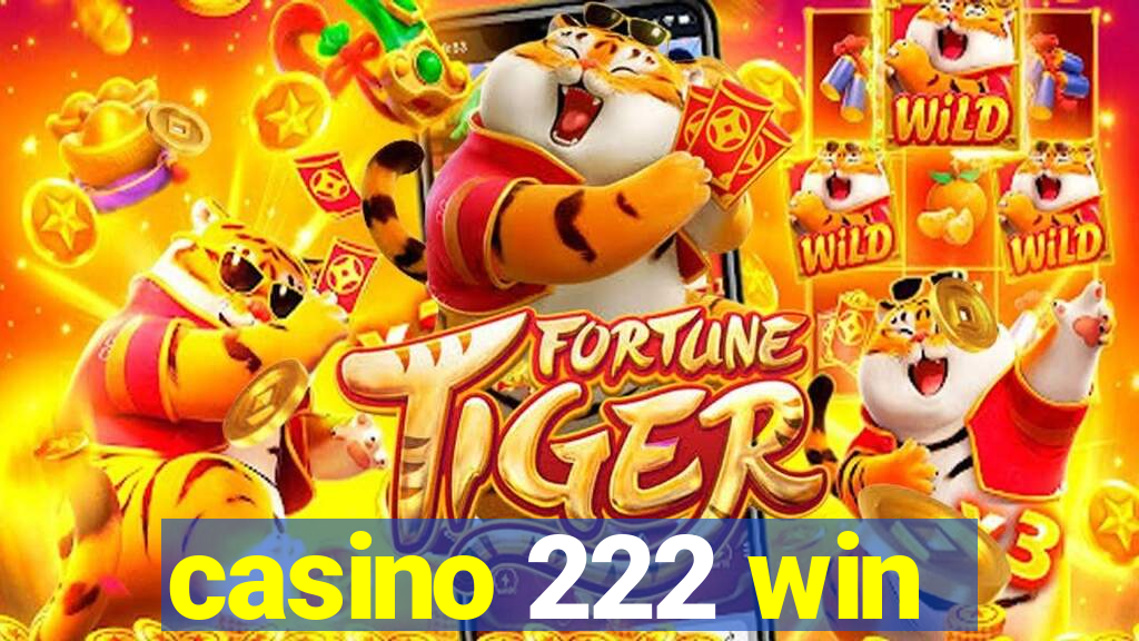 casino 222 win