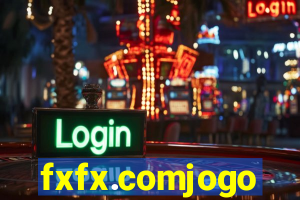 fxfx.comjogo