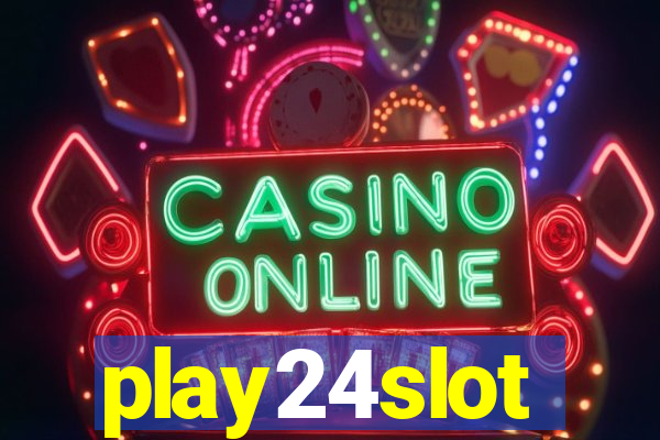 play24slot