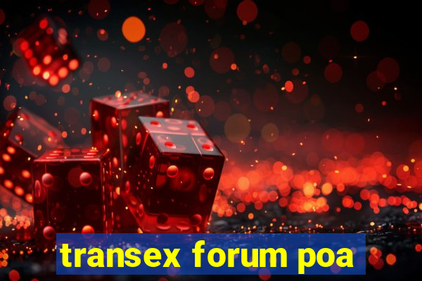 transex forum poa
