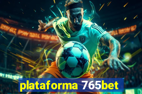 plataforma 765bet