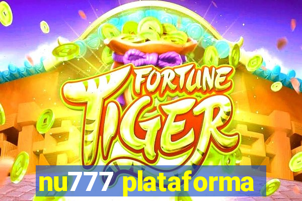 nu777 plataforma