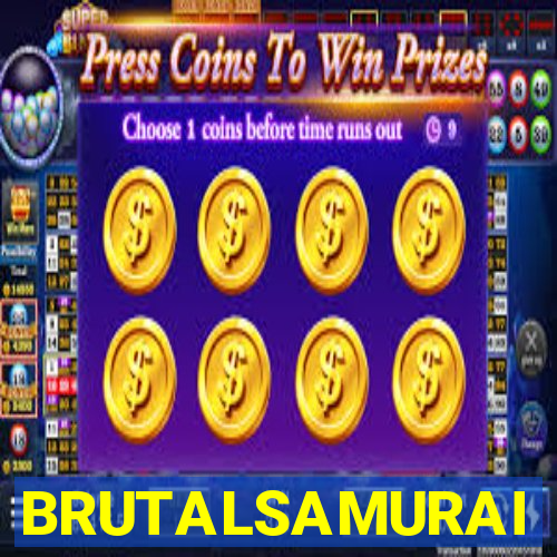 BRUTALSAMURAI