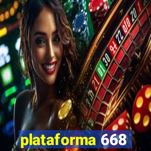 plataforma 668