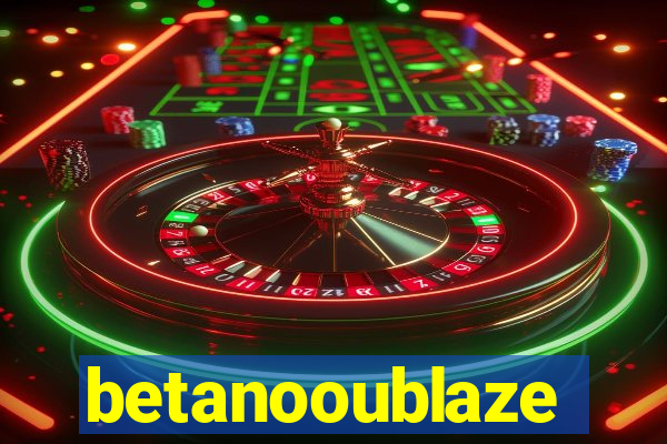 betanooublaze