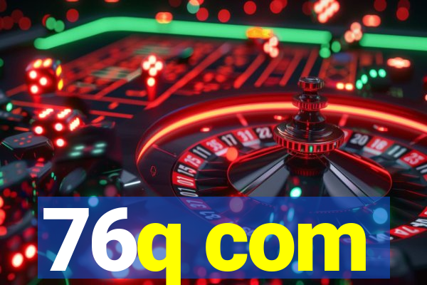 76q com