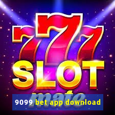 9099 bet app download