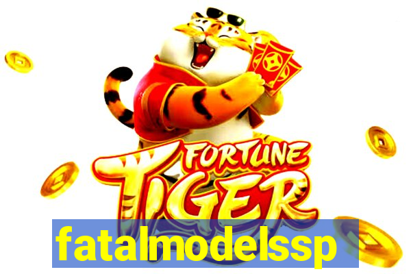 fatalmodelssp