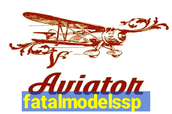 fatalmodelssp
