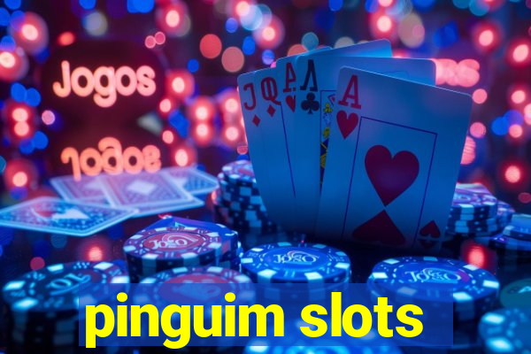pinguim slots