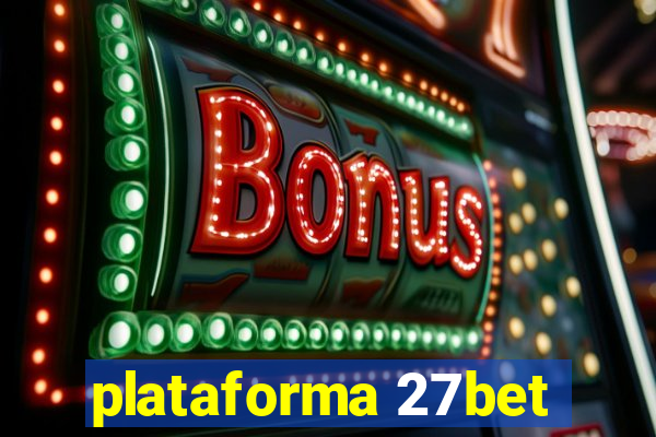 plataforma 27bet