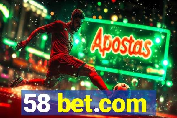 58 bet.com