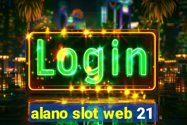 alano slot web 21