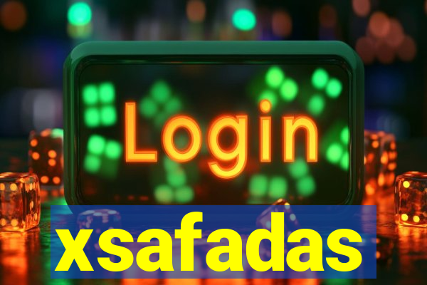 xsafadas