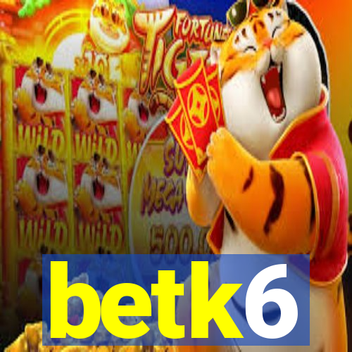 betk6
