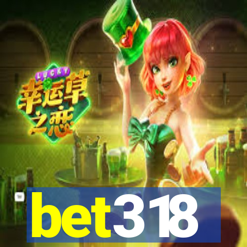 bet318