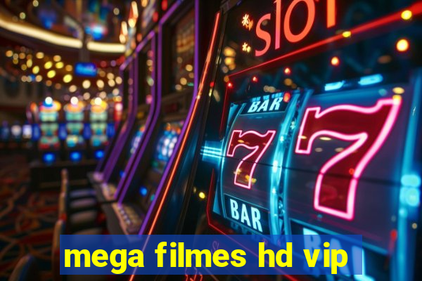 mega filmes hd vip