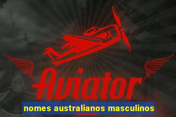 nomes australianos masculinos