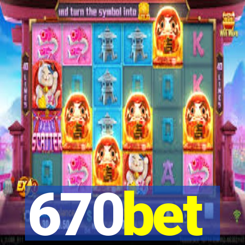670bet