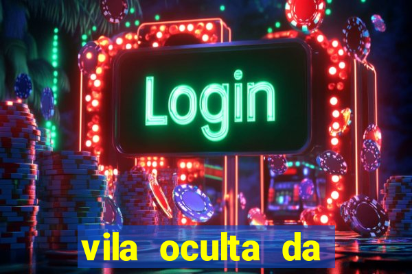 vila oculta da folha telegram
