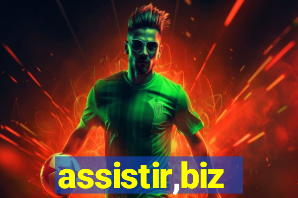 assistir,biz