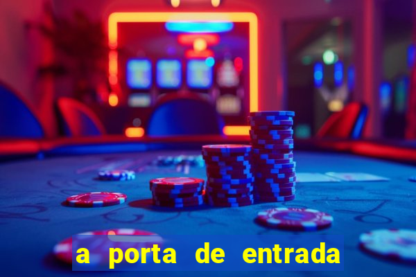 a porta de entrada do excluído online grátis