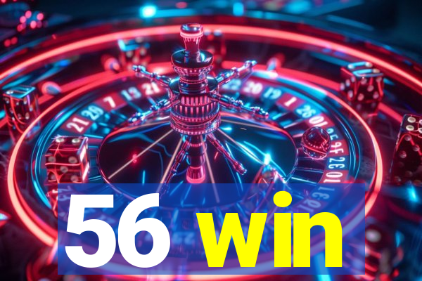 56 win