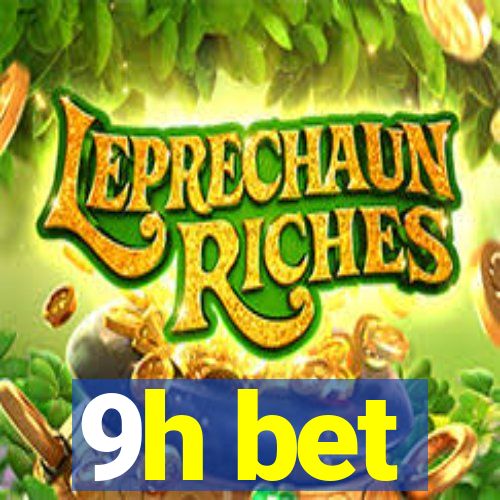9h bet