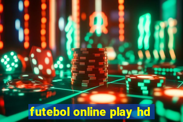 futebol online play hd