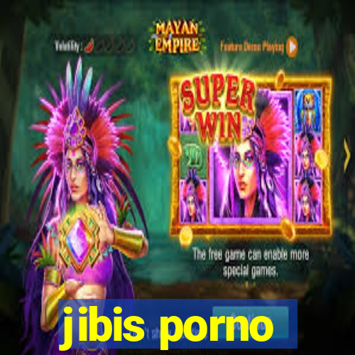 jibis porno