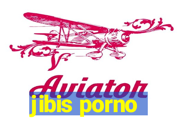 jibis porno